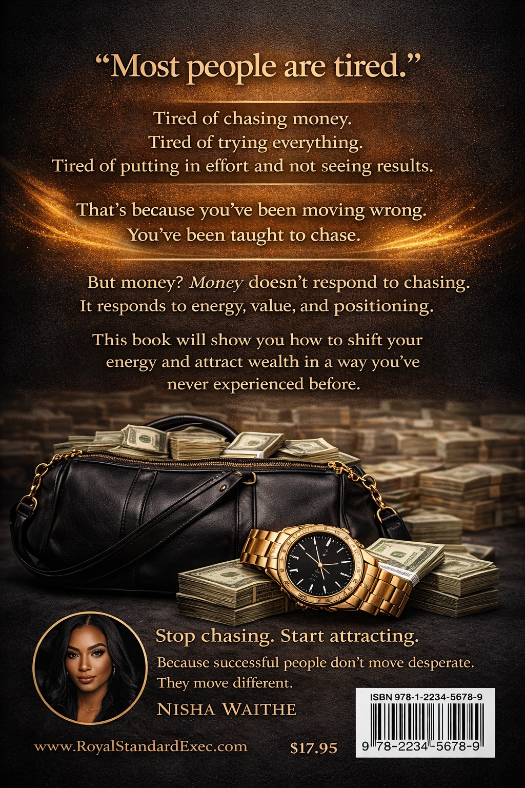 YOU DON'T CHASE MONEY, YOU ATTRACT IT